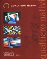 Gualtiero Nativi. Catalogo generale edito da Pacini Editore