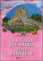 La storia del ballo delle farfalle di Liliana Scarparo edito da Carlo Delfino Editore