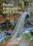 Ponti romanici del Ticino di Ely Riva edito da Fontana Edizioni
