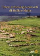 Tesori archeologici nascosti, di Sicilia e Malta. Ediz. illustrata edito da Lussografica