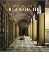 Biblioteche. Ediz. italiana e inglese di Massimo Listri edito da Edizioni Sabinae
