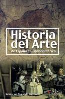 Historia del arte de Espana e Hispanoamerica. Per le Scuole superiori edito da Edelsa