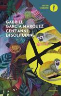 Cent'anni di solitudine. Nuova ediz. di Gabriel García Márquez edito da Mondadori