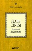 Fiabe cinesi. Il racconto diventa festa edito da Giunti Editore