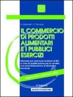 Il commercio di prodotti alimentari ed i pubblici esercizi di A. Marinelli, C. Nicolao edito da Buffetti