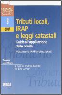 Tributi locali, Irap e leggi catastali di Andrea Bodrito, Elio Carrasi edito da Ipsoa