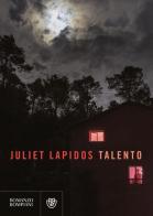 Talento di Juliet Lapidos edito da Bompiani