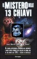 Tredici chiavi di Chris Morton, Ceri L. Thomas edito da Sonzogno