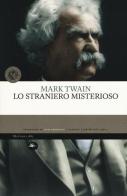 Lo straniero misterioso di Mark Twain edito da Mattioli 1885