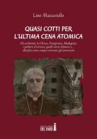 Quasi cotti per l'ultima cena atomica di Lino Mazzariello edito da Edizioni del Faro