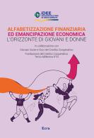 Alfabetizzazione finanziaria ed emancipazione economica edito da Ecra