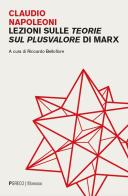 Lezioni sulle teorie del plusvalore di Claudio Napoleoni edito da Pgreco