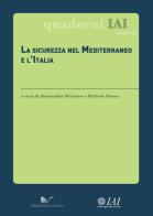 La sicurezza nel Mediterraneo e l'Italia edito da Nuova Cultura