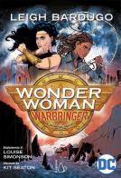 Wonder woman. Warbringer di Leigh Bardugo, Louise Simonson edito da Il Castoro