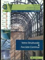 Vetro strutturale e facciate continue di Attilio Carotti edito da Libreria Clup