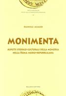 Monimenta. Aspetti storico-culturali della memoria nella Roma medio-repubblicana di Daniele Miano edito da Bulzoni