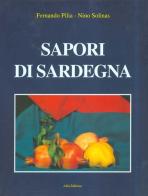 Sapori di Sardegna di Fernando Pilia, Nino Solinas edito da Alfa Editrice