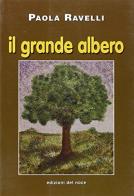 Il grande albero di Paola Ravelli edito da Edizioni del Noce
