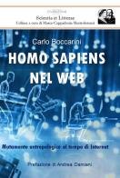 Homo sapiens nel web. Mutamento antropologico al tempo di Internet di Carlo Boccarini edito da C'era una Volta
