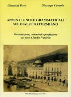 Appunti e note grammaticali sul dialetto formiano di Giovanni Bove, Giuseppe Centola edito da Autopubblicato