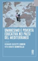 Umanesimo e povertà educativa nei paesi del Mediterraneo edito da Aracne (Genzano di Roma)