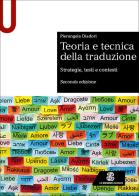 Teoria e tecnica della traduzione. Strategie, testi e contesti di Pierangela Diadori edito da Le Monnier Università