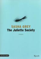 The Juliette Society di Sasha Grey edito da Rizzoli