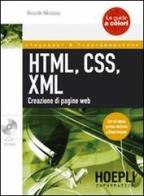 HTML, CSS, XML. Creazione di pagine web. Con CD-ROM di Riccardo Nikolassy edito da Hoepli