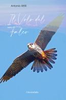 Il volo del falco. Ediz. per la scuola di Antonio Attili edito da Universitalia