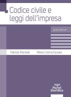 Codice civile e leggi dell'impresa di Fabrizio Marinelli, Maria Cristina Cervale edito da Pacini Giuridica