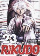 Rikudo vol.23 di Toshimitsu Matsubara edito da Edizioni BD