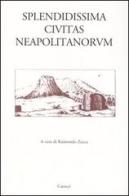 Splendidissima civitas Neapolitanorum edito da Carocci