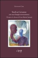 Studi su Cervantes con una frangia novecentesca (Tiempo de silencio di Luis Martin Santos) di Giovanni Cara edito da CLEUP