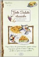 Torte salate classiche. Quaderni di cucina edito da Edizioni del Baldo