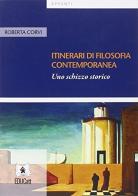 Itinerari di filosofia contemporanea di Roberta Corvi edito da EDUCatt Università Cattolica