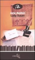 Lady Susan-La storia d'Inghilterra dal regno di Enrico IV alla morte di Carlo I di uno storico parziale, prevenuto e ignorante di Jane Austen edito da Robin