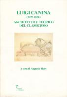 Luigi Canina (1795-1856). Architetto e teorico del classicismo edito da Guerini e Associati