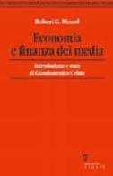 Economia e finanza dei media di Robert G. Picard edito da Guerini e Associati