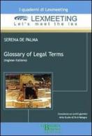 Glossary of legal terms. Ediz. italiana e inglese di Serena De Palma edito da Libreria Bonomo Editrice