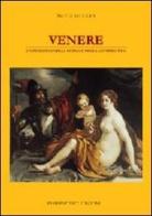 Venere. Un percorso nella poesia e nella letteratura di Silvia Stucchi edito da Passepartout Edizioni