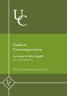 Umbria contemporanea. Rivista di studi storico-sociali vol.24-25 edito da Il Formichiere