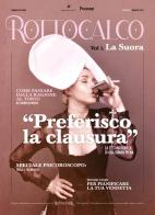 Rottocalco vol.1 di Romina Falconi edito da Freak & Chic srl