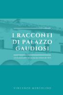 I racconti di palazzo Gaudiosi di Vincenzo Mercolino edito da Youcanprint