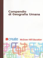 Compendio di geografia umana edito da McGraw-Hill Education