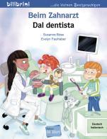 Beim Zahnarzt-Dal dentista di Susanne Böse, Evelyn Faulhaber edito da Hueber