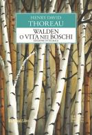 Walden o Vita nei boschi di Henry David Thoreau edito da Rusconi Libri