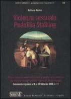 Violenza sessuale pedofilia stalking di Raffaele Marino edito da Edizioni Giuridiche Simone