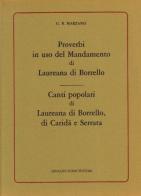 Proverbi in uso e canti popolari di Laureana di Borrello, Caridà e Serrata (rist. anast. 1930-31) di Giambattista Marzano edito da Forni