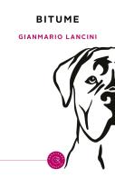 Bitume di Gianmario Lancini edito da bookabook