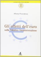 Gli effetti dell'euro sulla pubblica amministrazione di Alfonso Provvidenza edito da CLUEB
